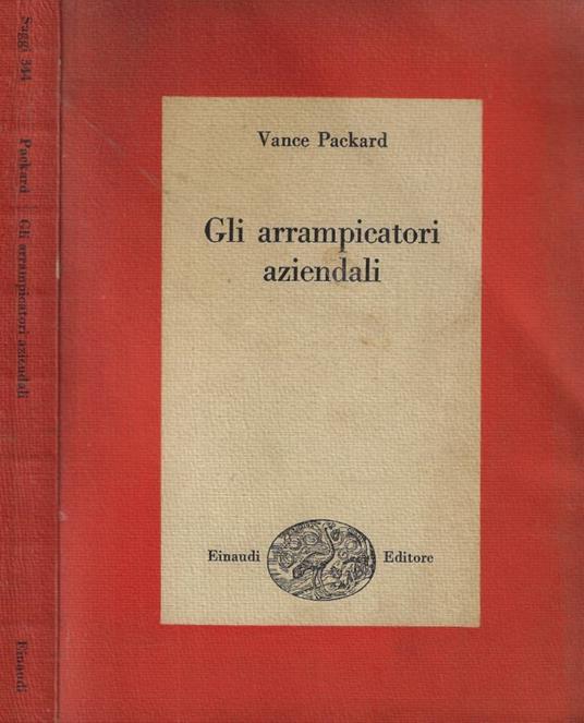 Gli arrampicatori aziendali - Vance Packard - copertina