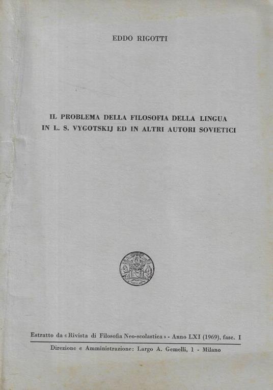 Il problema della filosofia della lingua in L.S. Vygotskij e - Eddo Rigotti - copertina