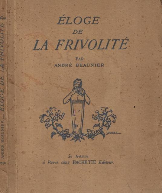 Eloge de la frivolité - André Beaunier - copertina