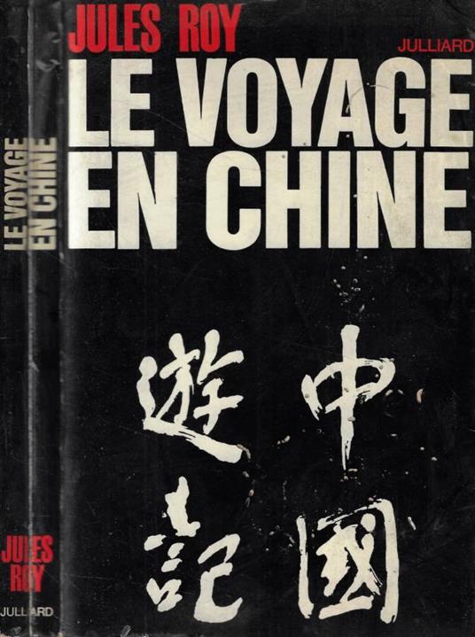 Le voyage en Chine - Jules Roy - copertina