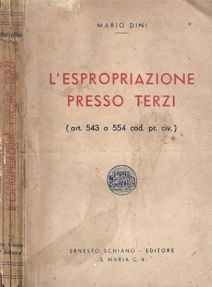 L'espropriazione presso terzi ( art. 543 a 554 cod. pr. Civ - Mario Dini - copertina