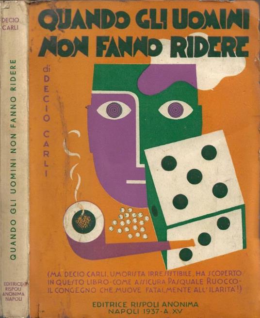 Quando gli uomini non fanno ridere (ma Decio Carli, umorista - copertina