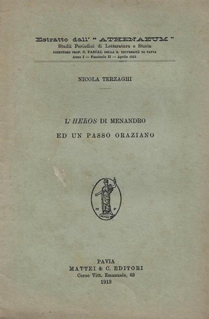 L'Heros di Menandro ed un passo oraziano. Estratto dall' "At - Nicola Terzaghi - copertina