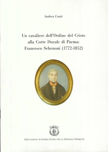 Un cavaliere dell' Ordine di Cristo alla Corte Ducale di Par - Andrea Conti - copertina