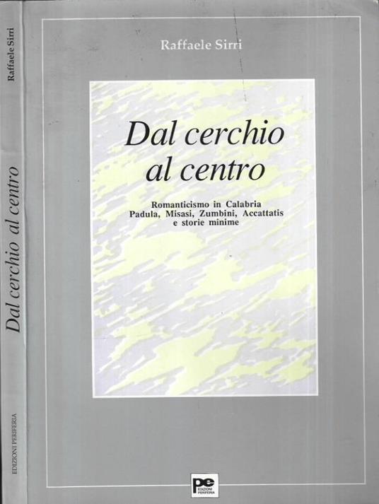 Dal cerchio al centro - Raffaele Sirri - copertina