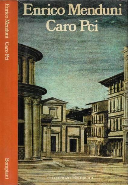 Caro Pci - Enrico Menduni - copertina