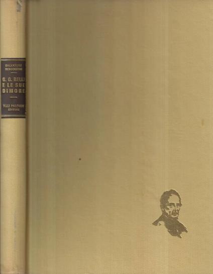 Giuseppe Gioachino Belli e le sue dimore - Salvatore Rebecchini - copertina