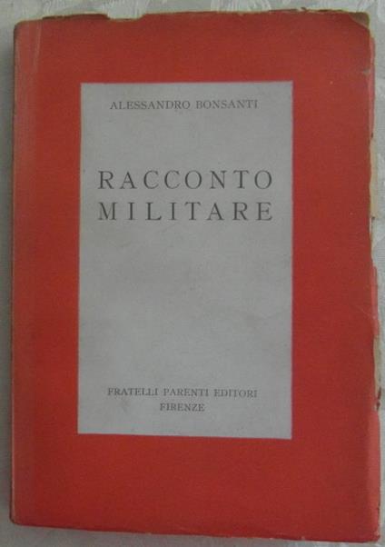 Racconto Militare - Alessandro Bonsanti - copertina