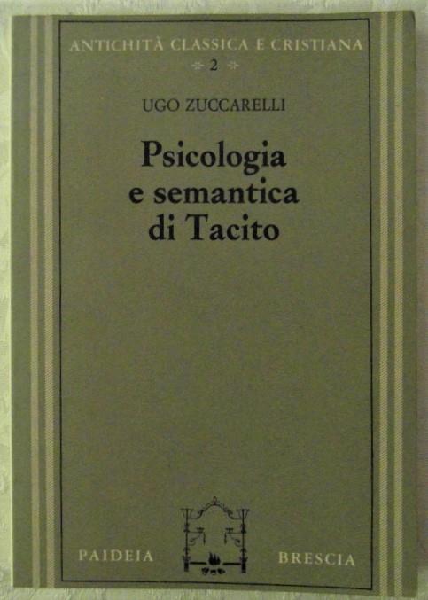 Psicologia E Semantica Di Tacito - Ugo Zuccarelli - copertina
