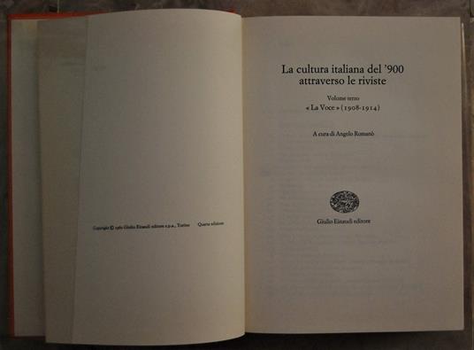 La Cultura Italiana Del '900 Attraverso Le Riviste. Volume Terzo. La Voce - Angelo Romanò - copertina