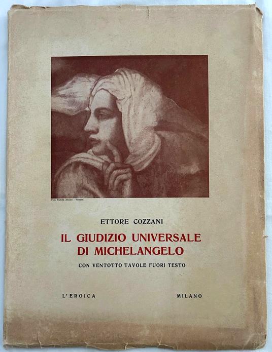 Il Giudizio Universale Di Michelangelo - Ettore Cozzani - copertina