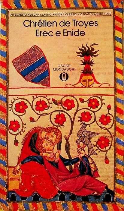 Erec e Enide. IV rist. A cura di Gabriella Agrati e Maria Letizia Magini. Oscar classici 30 - Chrétien de Troyes - copertina