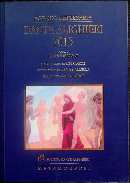 Agenda letteraria Dante Alighieri 2015. Con la collaborazione di Alessandro Masi - Gianni Rizzoni - copertina