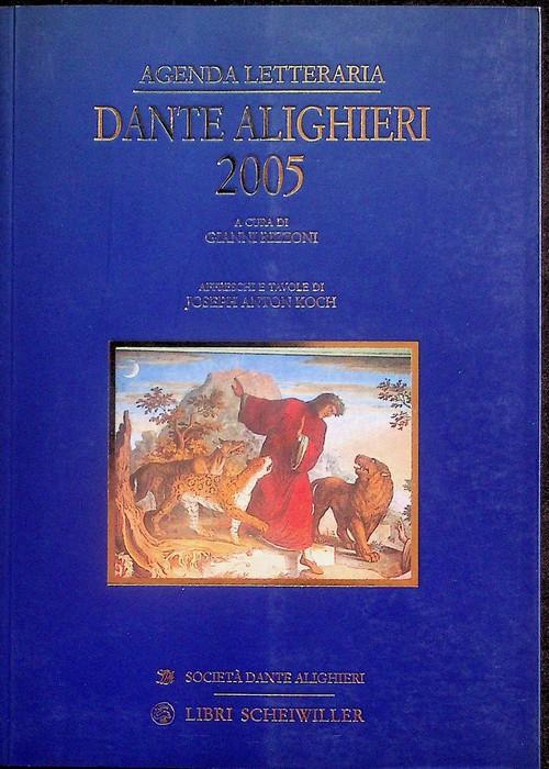 Agenda letteraria Dante Alighieri 2005. Con la collaborazione di Alessandro Masi - Gianni Rizzoni - copertina