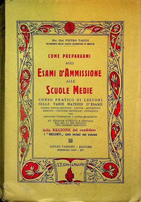 Come prepararmi alla prova di disegno degli esami d'ammissione alle scuole medie. XV ed. riveduta e ampliata - Pietro Tadini - copertina