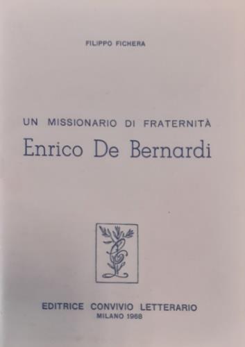 Un missionario di fraternit� Enrico De Bernardi - copertina