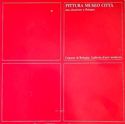 Pittura museo citt , una situazione a Bologna - copertina