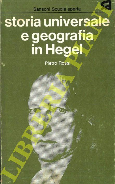 Storia universale e geografia in Hegel - Pietro Rossi - copertina