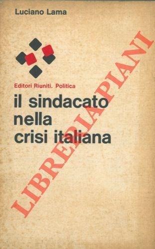 Il sindacato nella crisi italiana - Luciano Lama - copertina