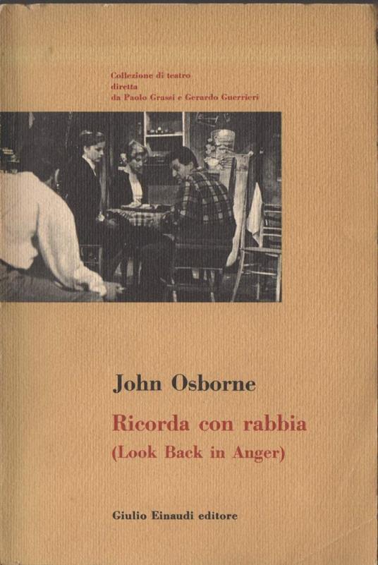 Ricorda con Rabbia (look Back in Anger)  - John Osborne - copertina