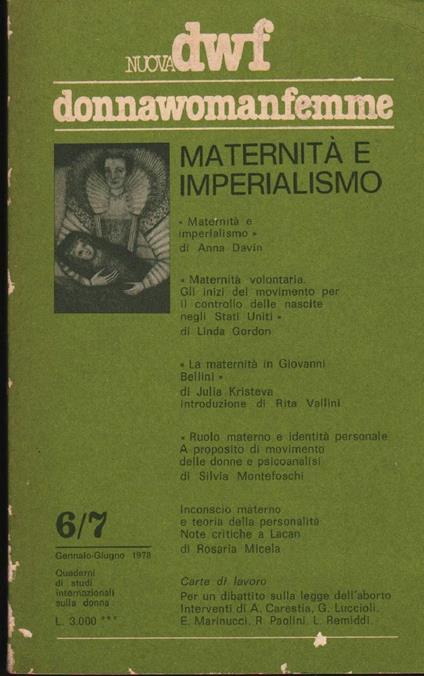 Nuova Dwf Donnawomanfemmgen/giu 1978-n. 6/7 Maternita e Imperialismo  - copertina