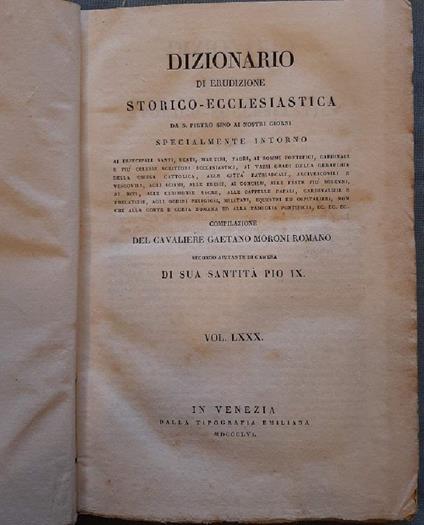 Dizionario di Erudizione Storico.Ecclesiastica da S.Pietro Sino Ai Nostri Giorni-vol. Lxxx - copertina