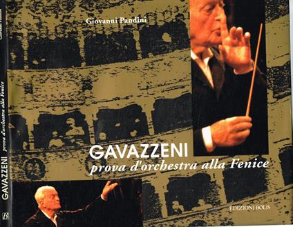 Gavazzeni prova d'orchestra alla Fenice - Giovanni Pandini - copertina