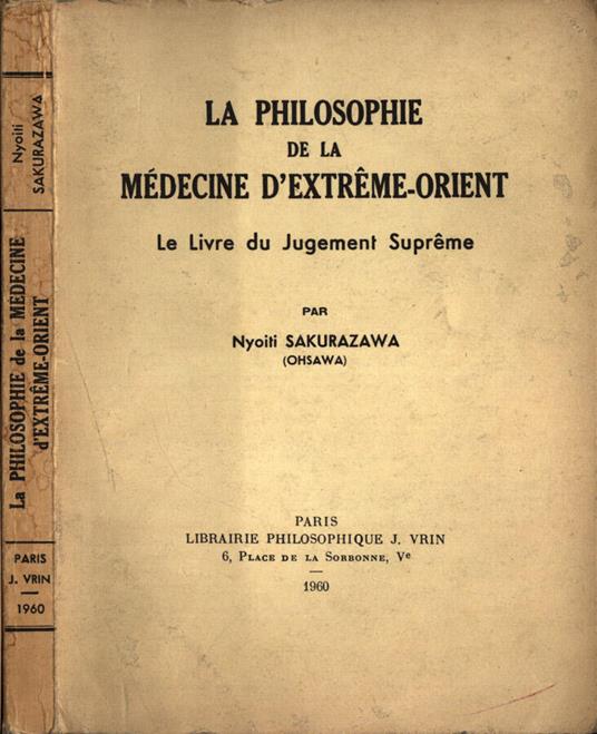 La philosophie de la médecine d' Extréme - Orient - copertina