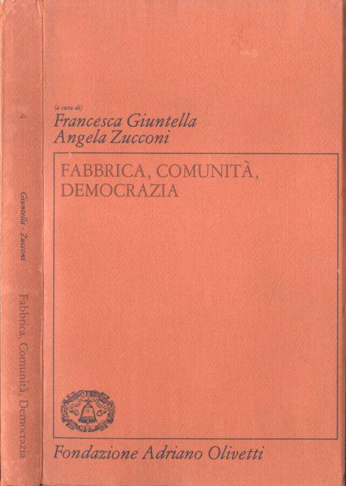 Fabbrica, comunità, democrazia di: Francesca Giuntella e Angela Zucconi - copertina
