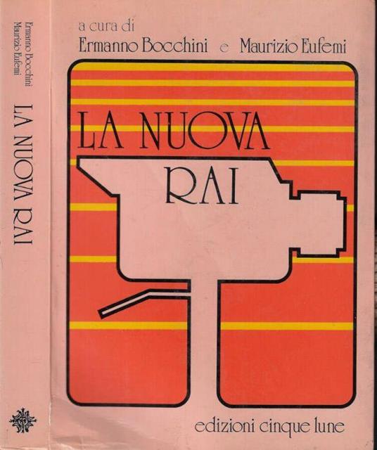 La nuova Rai di: Ermanno Bocchini-Maurizio Eufemi - copertina
