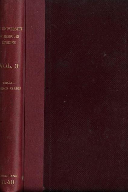 The University of Missouri Studies Vol. III social science series 1920 - copertina