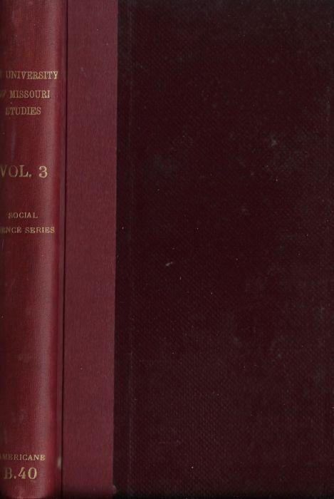 The University of Missouri Studies Vol. III social science series 1920 - copertina