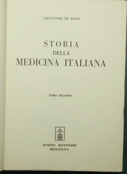 Storia della medicina italiana - Vol. II e III - Salvatore De Renzi - copertina