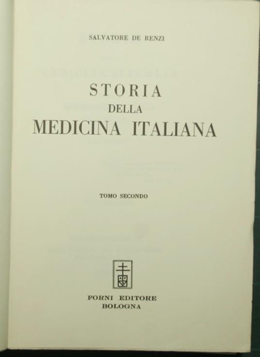 Storia della medicina italiana - Vol. II e III - Salvatore De Renzi - copertina