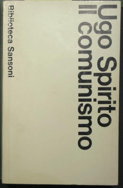 Il comunismo - Ugo Spirito - copertina