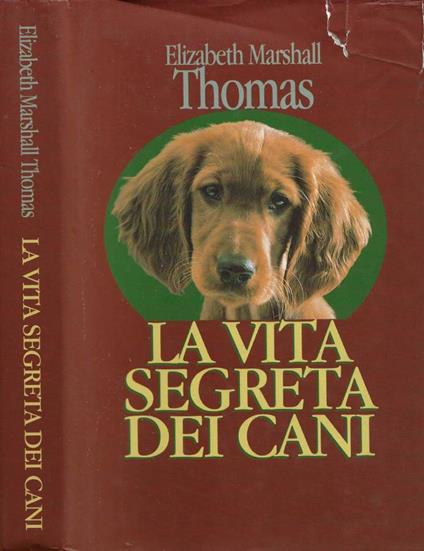 La vita segreta dei cani - Elizabeth Marshall Thomas - copertina