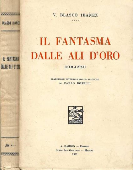 Il fantasma dalle ali d'oro - Vicente Blasco Ibáñez - copertina
