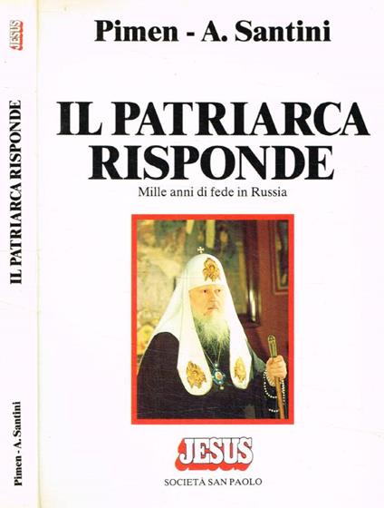 Il patriarca risponde. Mille anni di fede in Russia - Pimen - copertina