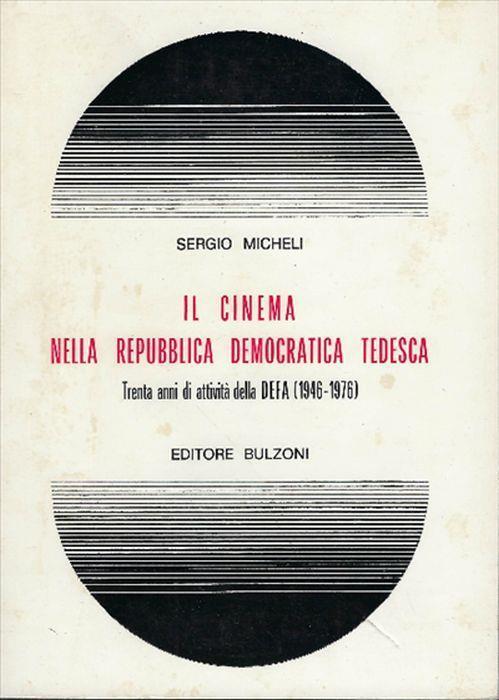Cinema Nella Repubblica Democratica Tedesca - Sergio Micheli - copertina