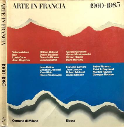 Arte in Francia 1960-1985 - Gérard-Georges Lemaire - copertina