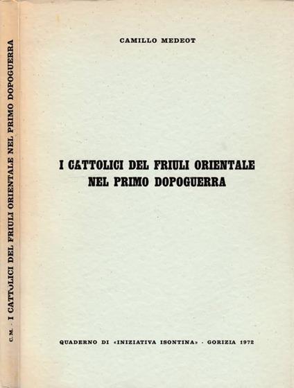 I cattolici del Friuli orientale nel primo dopoguerra - copertina
