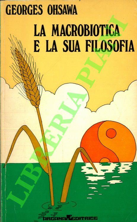 macrobiotica e la sua filosofia - Georges Ohsawa - copertina