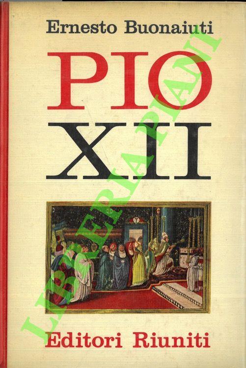 Pio XII - Ernesto Buonaiuti - copertina