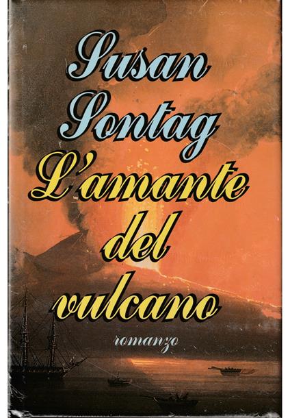 L' amante del vulcano - Susan Sontag - copertina