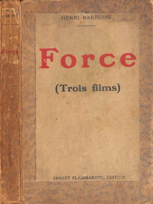 Trois films: Force - L'Au-dela - Le Crieur - Henri Barbusse - copertina