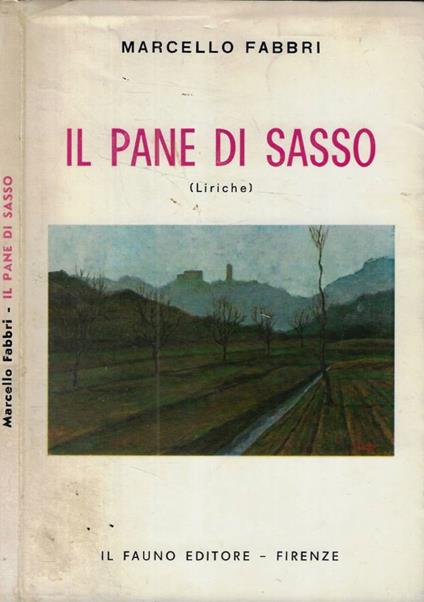 Il pane di sasso (Liriche) - Marcello Fabbri - copertina