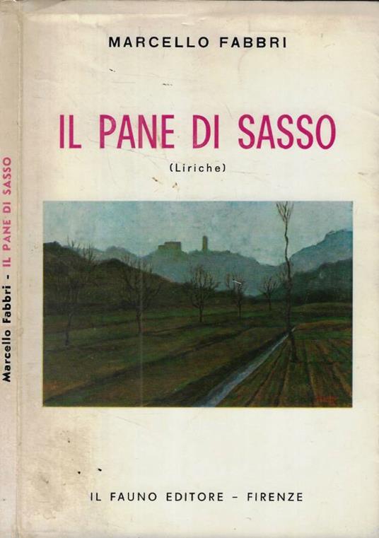 Il pane di sasso (Liriche) - Marcello Fabbri - copertina