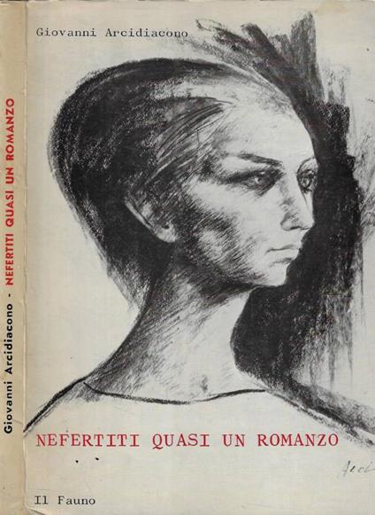 Nefertiti quasi un romanzo - Giovanni Arcidiacono - copertina