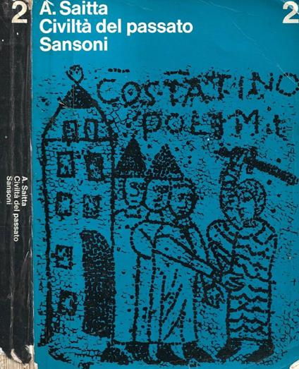 Civiltà del passato. Vol. II: Il mondo romano - Armando Saitta - copertina