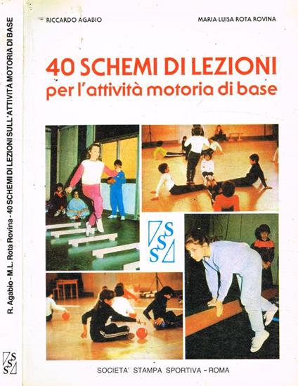 40 schemi di lezioni per l'attività motoria di base - copertina
